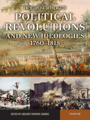 cover image of Encyclopedia of the Age of Political Revolutions and New Ideologies, 1760-1815